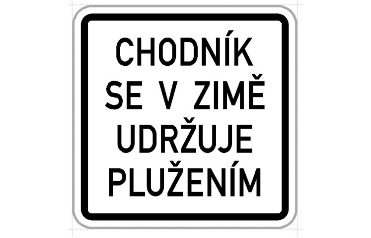 Dodatková tabulka - chodník se v zimě udržuje plužením