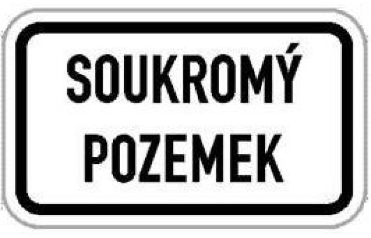 Dodatková tabulka - Soukromý pozemek Dodatková tabulka - Soukromý pozemek