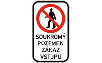 Soukromý pozemek - Zákaz vstupu Soukromý pozemek - Zákaz vstupu